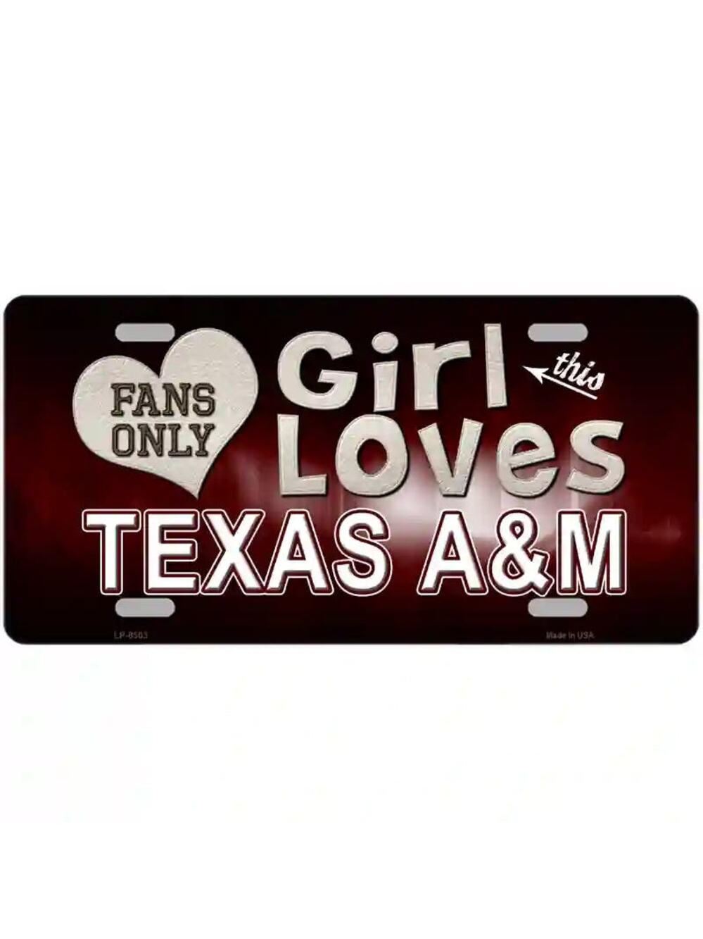 This Girl Loves Her Texas A&M Aggies License Plate NCAA Metal Auto Sign